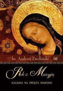 Obrazek Rok z Maryją. Kazania na święta maryjne