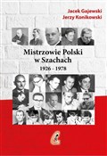Mistrzowie... - Jacek Gajewski, Jerzy Konikowski -  polnische Bücher