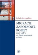 Migracje z... - Izabela Szczygielska -  Książka z wysyłką do Niemiec 