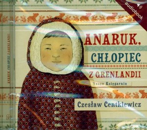 Bild von [Audiobook] Anaruk chłopiec z Grenlandii