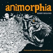 Animorphia... - Kerby Rosanes -  fremdsprachige bücher polnisch 