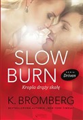 Zobacz : Slow Burn ... - Bromberg K.