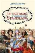 Polska książka : Jak przetr... - Adam Podlewski