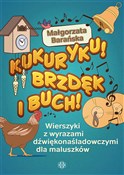 Polska książka : Kukuryku B... - Małgorzata Barańska