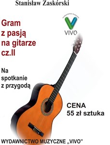 Obrazek Gram z pasją na gitarze cz.2 Na spotkanie z..