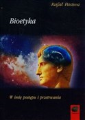 Bioetyka W... - Rafał Pastwa -  Polnische Buchandlung 