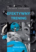 Efektywny ... - Czesław Opoka -  polnische Bücher