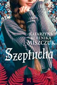 Polnische buch : Szeptucha - Katarzyna Berenika Miszczuk