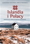 Islandia i... - Aleksandra Kozłowska, Mirella Wąsiewicz -  Książka z wysyłką do Niemiec 