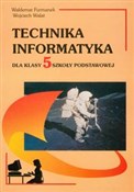Zobacz : Technika I... - Waldemar Furmanek, Wojciech Walat