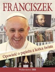 Obrazek Franciszek. Opowieść o papieżu z końca świata + Światowe Dni Młodziedży Kraków 2016