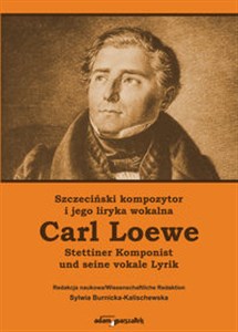 Bild von Szczeciński kompozytor Carl Loewe i jego liryka wokalna Stettiner Komponist Carl Loewe und seine vokale Lyrik