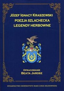 Bild von Józef Ignacy Kraszewski Poezja szlachecka Legendy herbowe