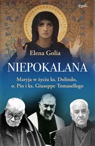 Bild von Niepokalana Maryja w życiu ks. Dolindo, o. Pio i ks. Giuseppe Tomasellego