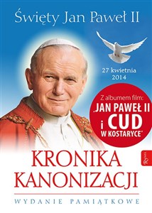 Obrazek Kronika Kanonizacji Święty Jan Paweł II