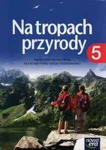 Bild von Na tropach przyrody 5 Podręcznik Szkoła podstawowa