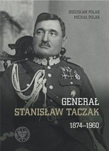 Bild von Generał Stanisław Taczak 1874-1960