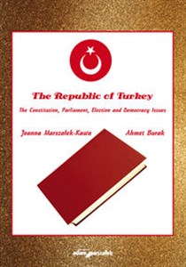 Bild von The Republic of Turkey. The Constitution, Parliament, Election and Democracy Issues