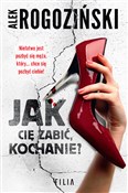 Polska książka : Jak Cię za... - Alek Rogoziński