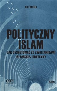 Obrazek Polityczny islam Jak dyskutować ze zwolennikami islamskiej doktryny