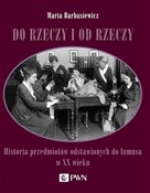 Polska książka : Do rzeczy ... - Maria Barbasiewicz
