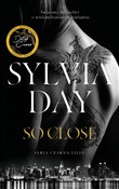 Zobacz : So Close - Sylvia Day
