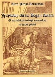 Bild von Językowy obraz Boga i świata O przekładzie teologii niemieckiej na język polski