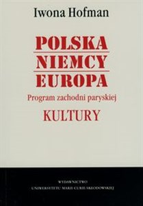Obrazek Polska Niemcy Europa Program zachodni paryskiej Kultury