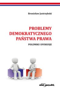Bild von Problemy demokratycznego państwa prawa Polemiki i dyskusje