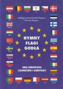 Książka : Hymny Flag... - Jadwiga Andrychowska-Biegacz, Dariusz Biegacz