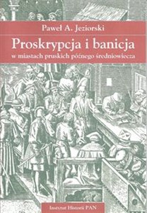 Bild von Proskrypcja i banicja w miastach pruskich późnego średniowiecza