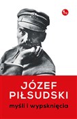 Książka : Myśli i wy... - Józef Piłsudski