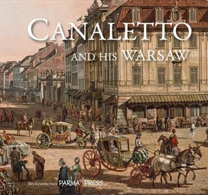 Obrazek Canaletto And His Warsaw