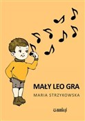 Polska książka : Mały Leo g... - Maria Strzykowska