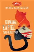 Krwawa kąp... - Marta Matyszczak -  fremdsprachige bücher polnisch 