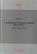 O dedykacj... - Kinga Tutak -  polnische Bücher