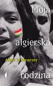 Moja algie... - Alice Schwarzer -  polnische Bücher