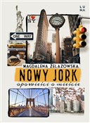Nowy Jork ... - Magdalena Żelazowska - Ksiegarnia w niemczech