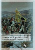Książka : Austerlitz... - Tomasz Rogacki
