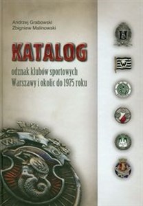 Bild von Katalog odznak klubów sportowych Warszawy i okolic do 1975 roku