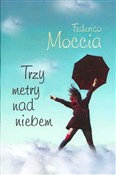 Trzy metry... - Federico Moccia -  polnische Bücher