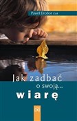 Polska książka : Jak zadbać... - Paweł Drobot CSsR
