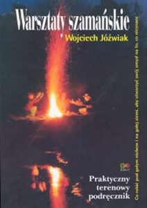 Bild von Warsztaty Szamańskie Praktyczny terenowy podręcznik
