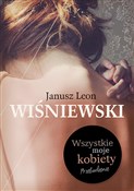 Wszystkie ... - Janusz L. Wiśniewski - buch auf polnisch 