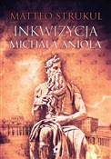 Inkwizycja... - Matteo Strukul -  polnische Bücher