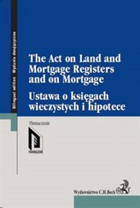 Obrazek Ustawa o księgach wieczystych i hipotece The Act on Land and Mortgage Registers and on Mortgage