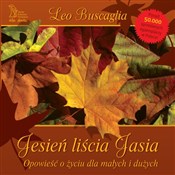 Zobacz : Jesień liś... - Leo Buscaglia