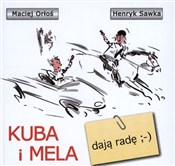 Kuba i Mel... - Maciej Orłoś, Henryk Sawka - buch auf polnisch 