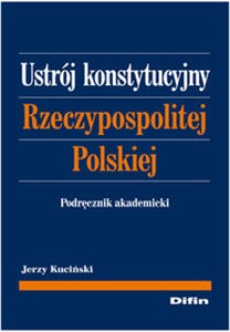 Bild von Ustrój Konstytucyjny Rzeczypospolitej Polskiej Podręcznik akademicki