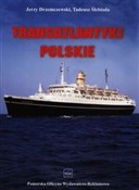 Transatlan... - Jerzy Drzemczewski, Tadeusz Ślebioda - buch auf polnisch 